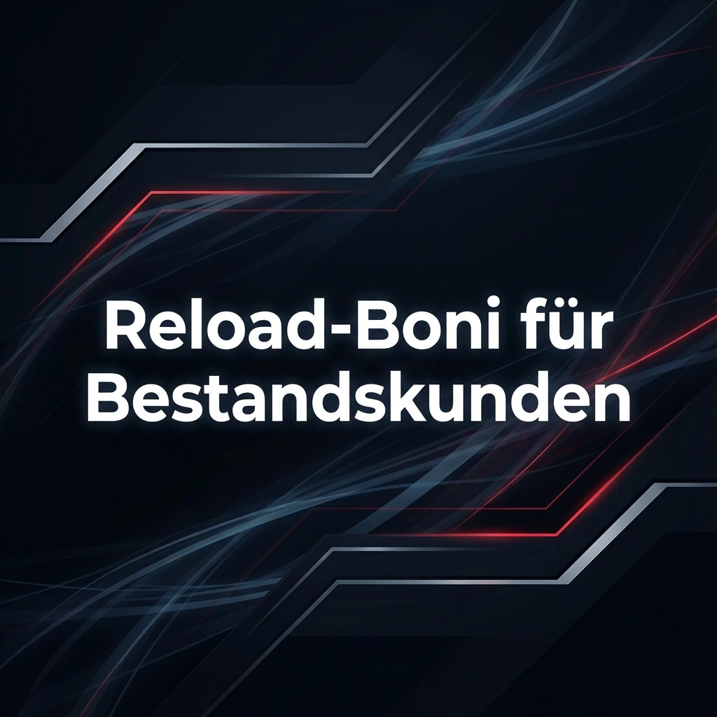 Reload-Boni für Bestandskunden